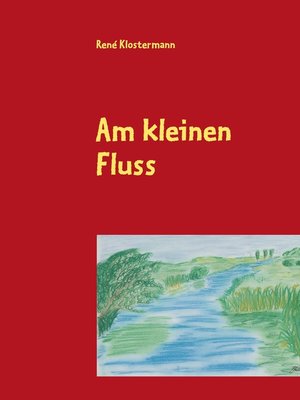 cover image of Am kleinen Fluss